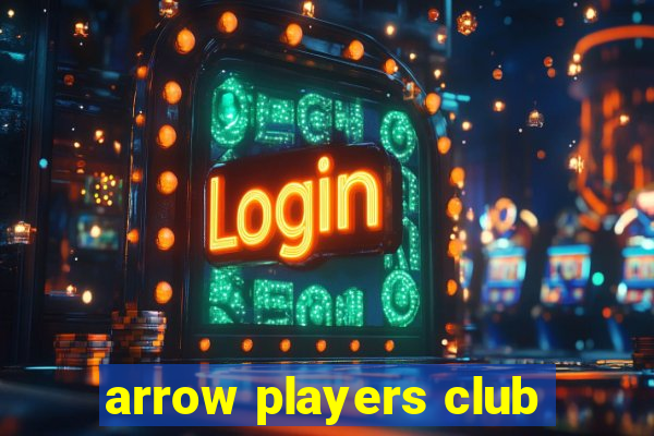 arrow players club